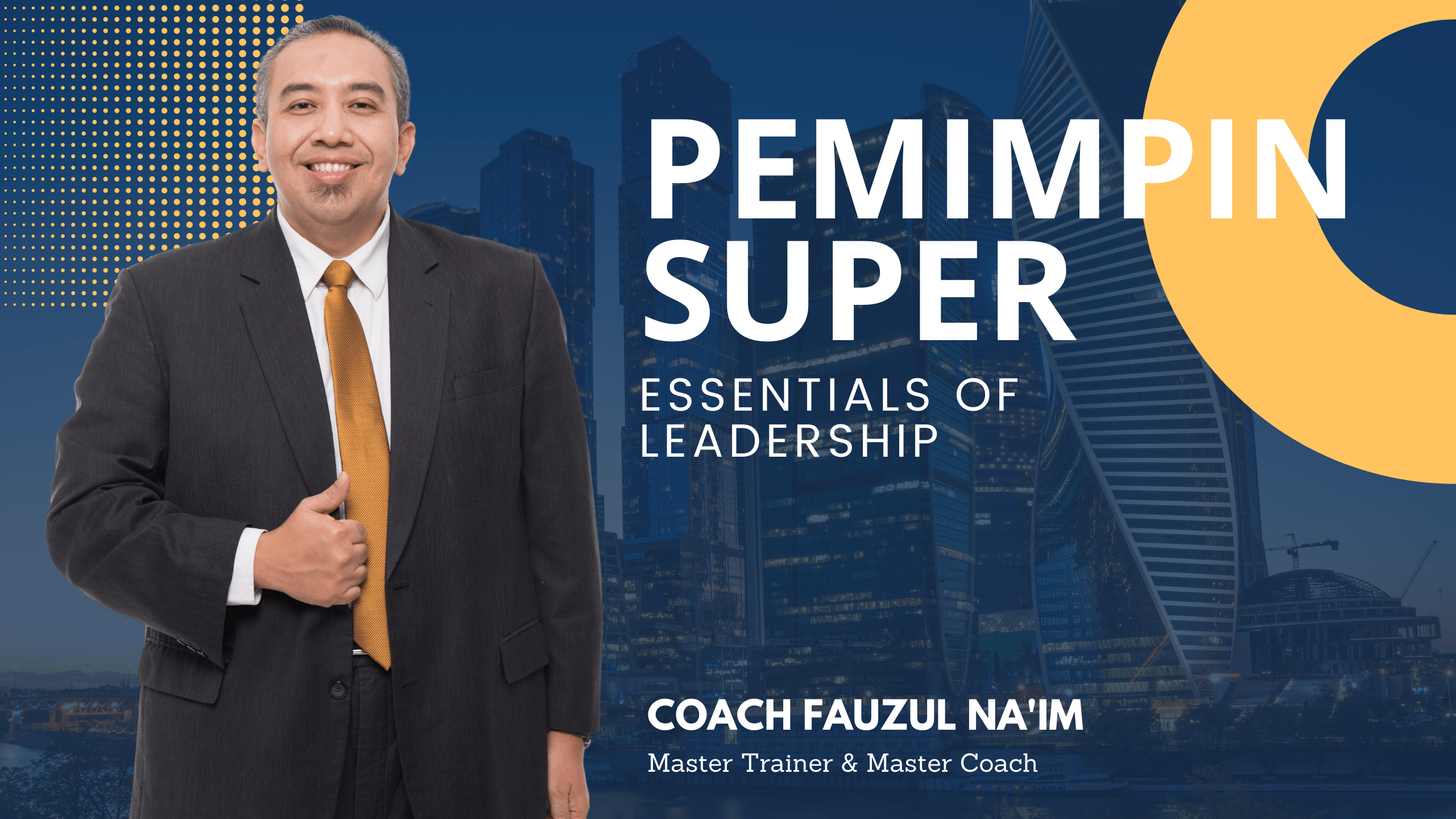 PEMIMPIN SUPER: Essentials Of Leadership